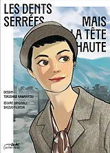Broschiert Les dents serrées mais la tête haute von Tokushige Kawakatsu