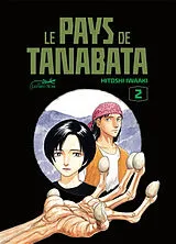 Broschiert Le pays de Tanabata. Vol. 2 von Hitoshi Iwaaki