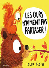 Broschiert Les ours n'aiment pas partager ! von Lorna Scobie