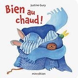 Couverture cartonnée Bien au chaud ! de Justine Gury