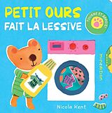 Couverture cartonnée Petit Ours fait la lessive de Nicola Kent