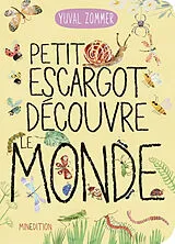 Kartonierter Einband Petit escargot découvre le monde von Yuval Zommer