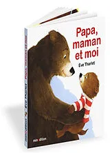 Kartonierter Einband Papa, maman et moi von Eve Tharlet