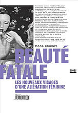 Broschiert Beauté fatale : les nouveaux visages d'une aliénation féminine von Mona Chollet