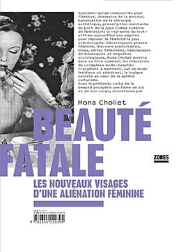 Broschiert Beauté fatale : les nouveaux visages d'une aliénation féminine von Mona Chollet