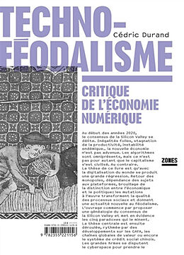 Broché Technoféodalisme : critique de l'économie numérique de Cédric Durand