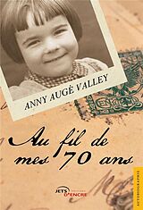 Broché Au fil de mes 70 ans de Augevalley-a