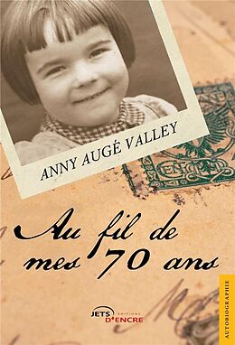 Broché Au fil de mes 70 ans de Augevalley-a