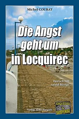 E-Book (epub) Die Angst geht um in Locquirec von Michel Courat