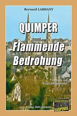 E-Book (epub)  Quimper - Flammende Bedrohung von Bernard Larhant