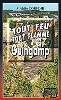 E-Book (epub) Tout feu tout flamme à Guingamp von Michèle Corfdir