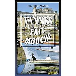 E-Book (epub) Vannes fait mouche von Lily Rose-Marie