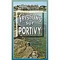 E-Book (epub) Frissons sur Portivy von Simone Ansquer
