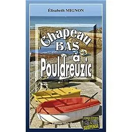 E-Book (epub) Chapeau bas à Pouldreuzic von Élisabeth Mignon