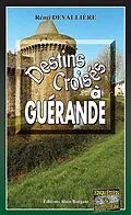 E-Book (epub) Destins croisés von Rémi Devalliere