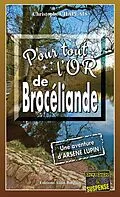 E-Book (epub) Pour tout l'or de Brocéliande von Christophe Chaplais
