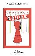 Couverture cartonnée Chaperon rouge de Véronique Essaka-De Kerpel