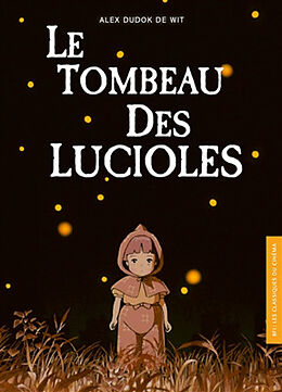 Broché Le tombeau des lucioles de Alex Dudok de Wit