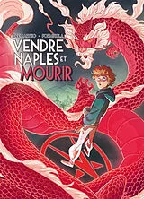 Broschiert Vendre Naples et mourir von Cheero; Formicola, Cecilia Deemartsio
