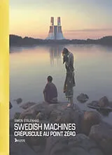 Broschiert Swedish machines : crépuscule au point zéro von Simon Stalenhag