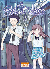 Broschiert A silent voice. Vol. 3 von Yoshitoki Oima