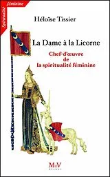 Broschiert La Dame a la Licorne : Chef D'Oeuvre de l'Initiation Feminine von Heloise Tissier