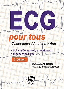 Broché ECG pour tous : comprendre, analyser, agir de Jérôme Molinaro