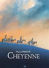 Broschiert Cheyenne von Patrick Prugne
