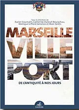 Broschiert Marseille, ville-port : de l'Antiquité à nos jours von Xavier ; Dureuil-Bourachau, Catherine ; Daumalin