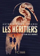 Broschiert Le clan des Brumes. Vol. 2. Les héritiers von Antonio Pérez Henares