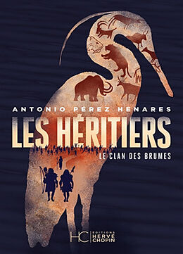 Broché Le clan des Brumes. Vol. 2. Les héritiers de Antonio Pérez Henares