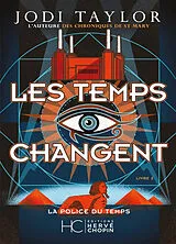 Broschiert La police du temps. Vol. 2. Les temps changent von Jodi Taylor
