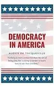 Fester Einband Democracy In America von Alexis De Tocqueville