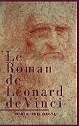 Livre Relié Le Roman de Léonard de Vinci de Dimitri Merejkovski