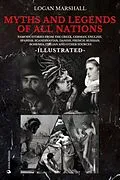 E-Book (epub) Myths and Legends of All Nations von Logan Marshall