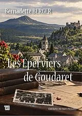 Broschiert Les Eperviers de Goudaret von Bernadette Berger