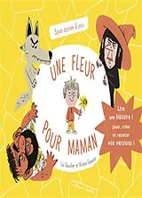 Broschiert Une fleur pour maman : bande dessinée & jeux von Loïc Dauvillier, Mylène Rigaudie