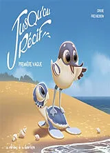 Broschiert Jusqu'au récif. Vol. 1. Première vague von Crisse , Fred Besson