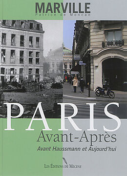 Broché Paris avant-après : avant Haussmann et aujourd'hui de Patrice de; Marville, Charles Moncan