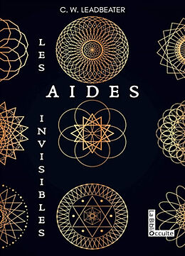 Broché Les aides invisibles de Charles Webster Leadbeater