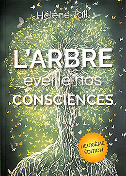 Broché L'arbre éveille nos consciences de Hélène Tall