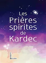 Broschiert Les prières spirites de Kardec von Allan Kardec