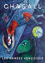 Broschiert Chagall, les années vençoises : une renaissance méditerranéenne von 
