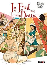 Broschiert Le fruit le plus doux. Vol. 2 von Gabriele Di Caro