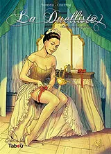 Broschiert La duelliste. Vol. 2. Botte secrète et corset von Andrea Trif; Celestini