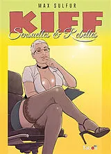 Broschiert Kiff. Sensuelles & rebelles von Max Sulfur