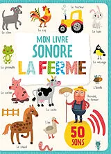 Kartonierter Einband MON LIVRE SONORE - LA FERME von COLLECTIF; -