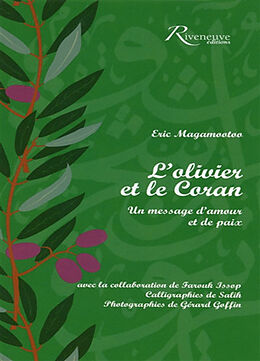 Broché L'olivier et le Coran : un message d'amour et de paix de Eric; Salhîh Magamootoo
