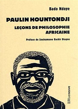 Broché Paulin Hountondji : leçons de philosophie africaine de Bado Ndoye