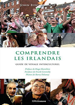 Broché Comprendre les Irlandais : guide de voyage interculturel de John Reichenbach